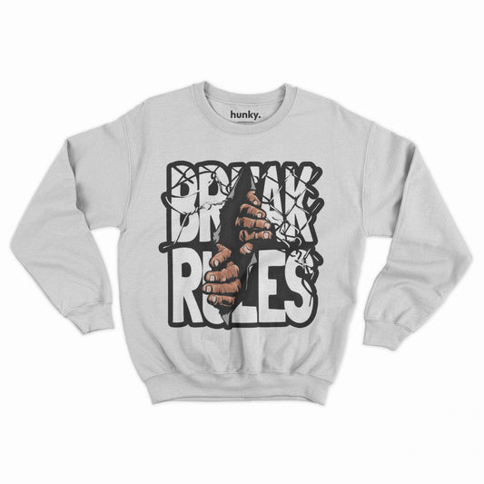 Break the Rules Sweatshirt