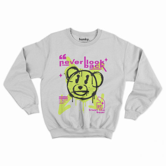 Never Look Back Bear Sweatshirt